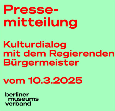 Text: Pressemitteilung zum Kulturdialog mit dem Regierenden Bürgermeister