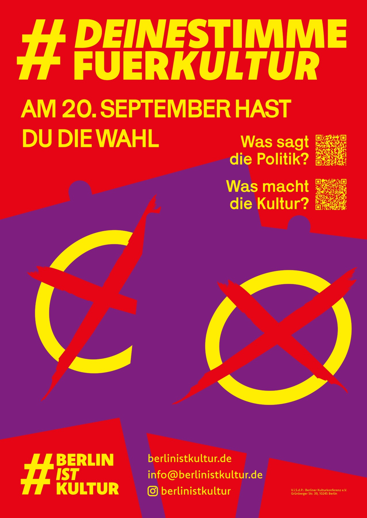 Kampagnenplakat von „Berlin ist Kultur“ zur Wahl am 20. September. Gelbe Schrift auf rotem Hintergrund mit Kontaktdaten der Kampagne und der Aufforderung „Deine Stimme für Kultur. Am 20. September hast du die Wahl. Was sagt die Politik? Was macht die Kultur?“