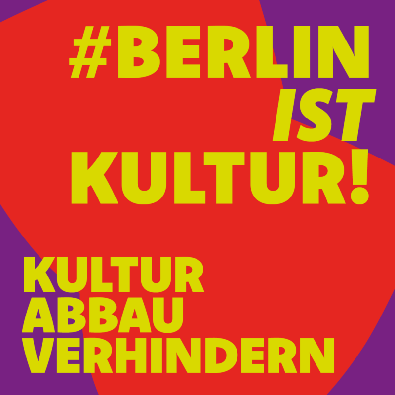 Logo von "Berlin ist Kultur", mit dem Motto "Kulturabbau verhindern"
